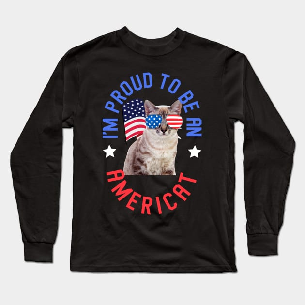 I'm Proud To Be An Americat - Funny Cat Long Sleeve T-Shirt by Hip City Merch